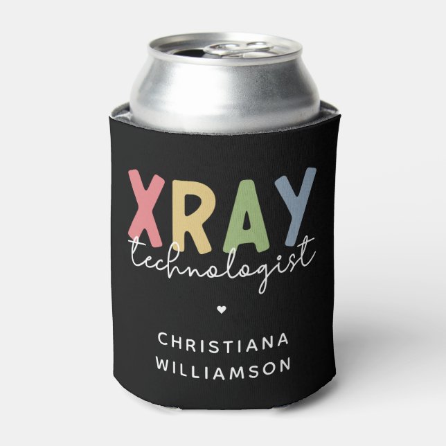 Custom Xray Technologist X-ray Tech Gifts Can Cooler (Can Front)
