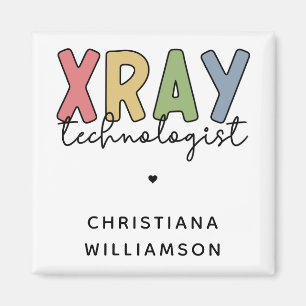 Custom Xray Technologist X-ray Tech Gifts Magnet