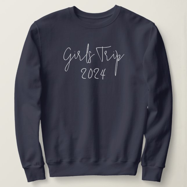 Custom Year Elegant Girls Trip Script Typography Sweatshirt (Design Front)