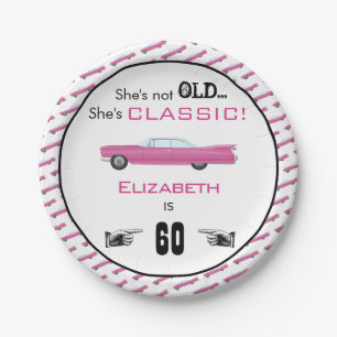 Custom Year She's Not Old But Classic Car Birthday Paper Plate