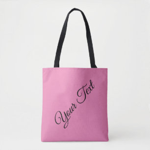 Custom Your Own Words Elegant Script Pink Tote Bag