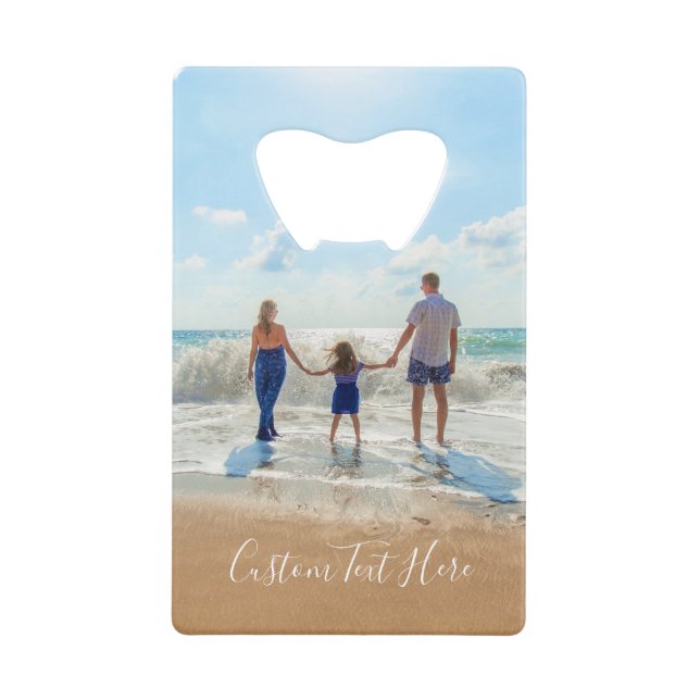 Custom Your Photo Text Credit Card Bottle Opener (Front)