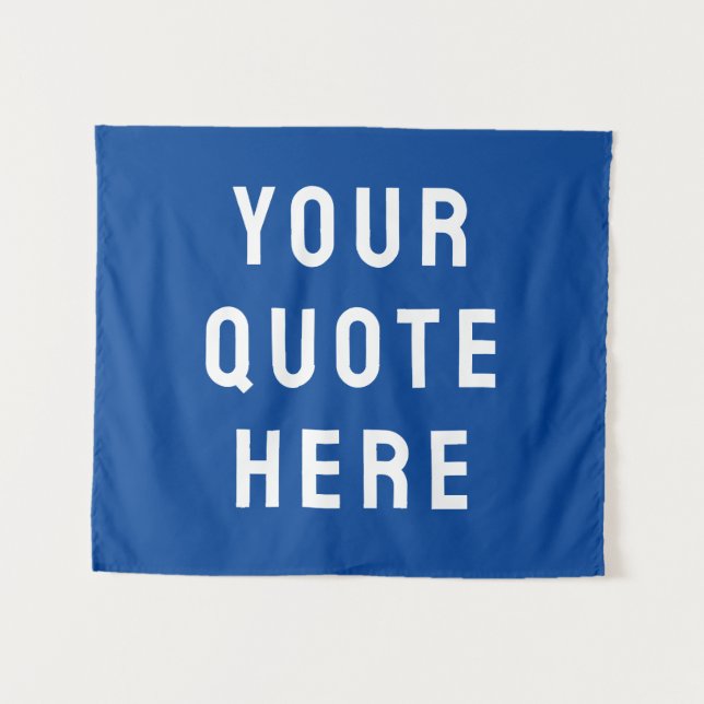 Custom Your Quote Banner Personalised Royal Blue Tapestry (Front (Horizontal))