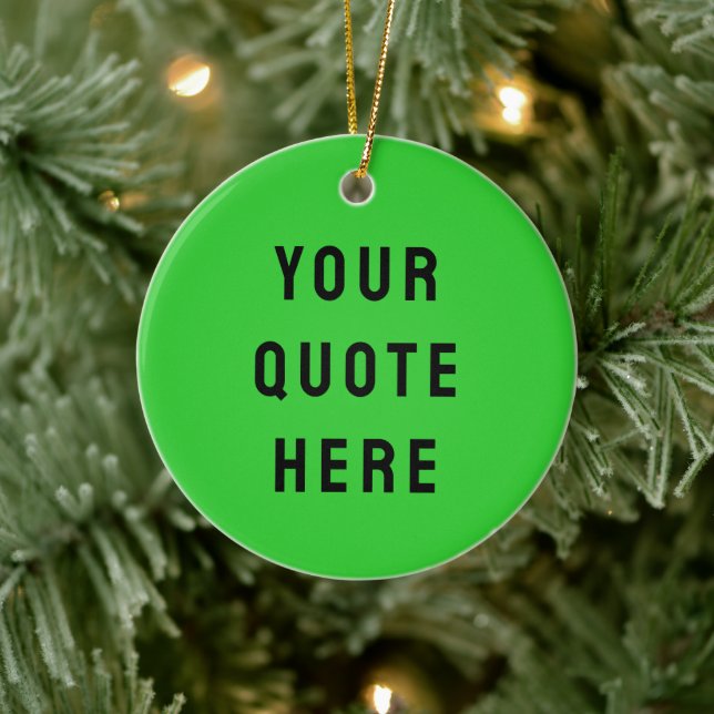 Custom Your Quote Here Gift Lime Personalised Ceramic Ornament (Tree)
