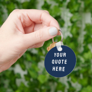 Custom Your Quote Here Gift Navy Blue Personalised Key Ring