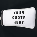 Custom Your Quote Here Personalised Text Putter Golf Head Cover<br><div class="desc">custom your quote here Personalised,  golf putter head cover with,  text sister bridesmaid welcome gift,  for maid of honour honour,  matron wedding logo bachelorette party,  hen do night destination trip,  bridal shower guest present bach,  bride her groom him groomsman,  bachelor stag boyfriend husband wife,  girlfriend Christmas birthday best man</div>