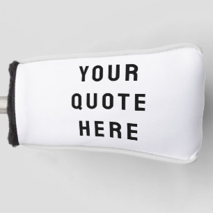 Custom Your Quote Here Personalised Text Putter Golf Head Cover