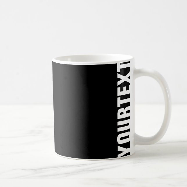 Customer Add Your Text Elegant Black White Trendy Coffee Mug (Right)