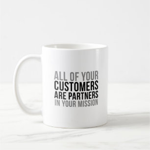 Customer Are Partners Coffee Mug