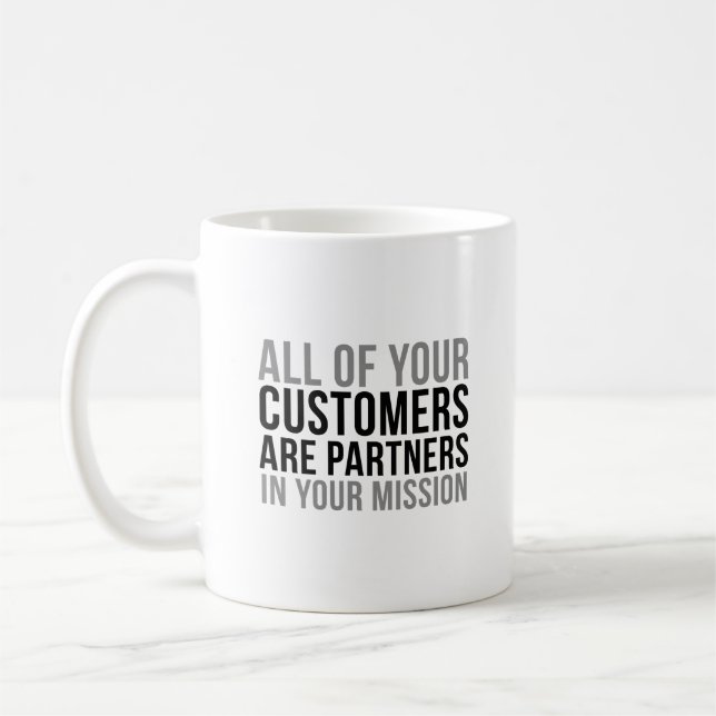 Customer Are Partners Coffee Mug (Left)