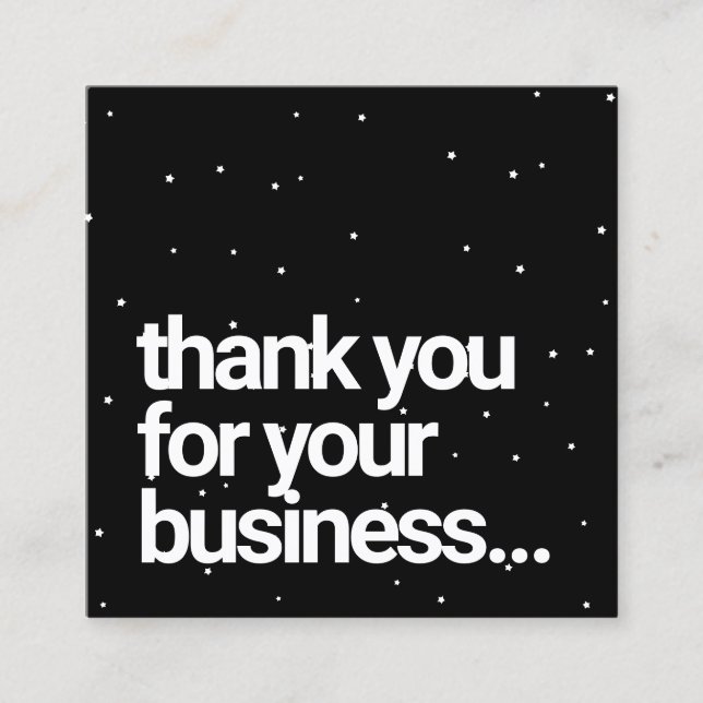 Customer Discount Thank You Black White Stars  Square Business Card (Front)