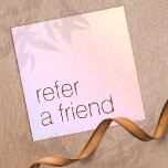 Customer Referral Rainbow Gradient Beauty<br><div class="desc">.For additional matching marketing materials,  custom design or
logo enquiry,  please contact me at maurareed.designs@gmail.com and I will reply within 24 hours.
For shipping,  cardstock enquires and pricing contact Zazzle directly.</div>