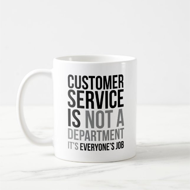 Customer Service Is Not A Department Coffee Mug (Left)