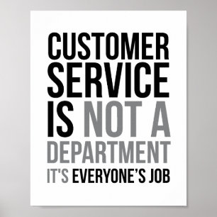 Customer Service Is Not A Department Poster