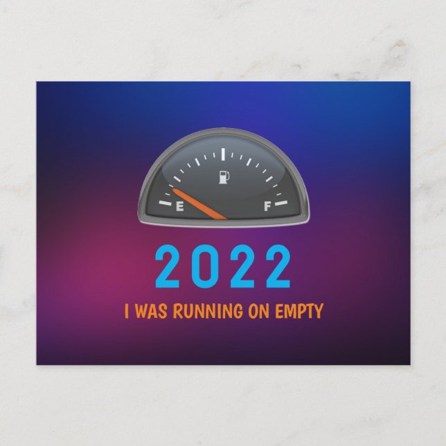 Customisable 2022 running on empty fuel gas funny postcard (Front)