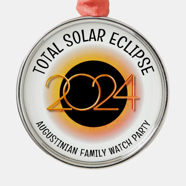 Customisable 2024 TOTAL SOLAR ECLIPSE Metal Ornament (Front)