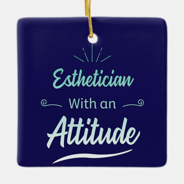 Customisable  Aesthetician with an attitude Ceramic Ornament (Front)