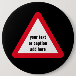 Customisable Attention Sign 6 Cm Round Badge