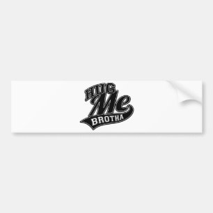 Customisable Background Colour for Hug Me Bumper Sticker