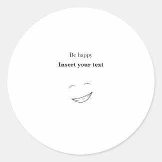 Customisable Be happy Classic Round Sticker