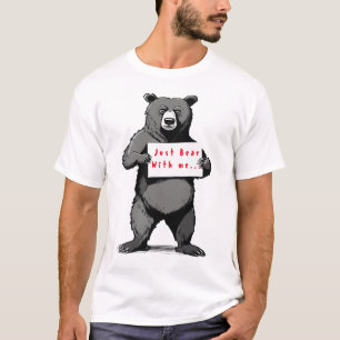Customisable Bear Quote Funny Graphic Tee