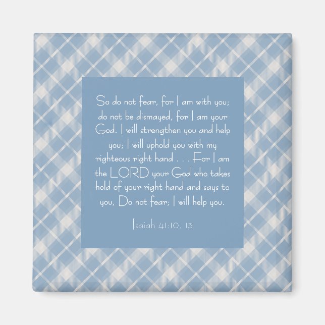 Customisable Bible Verse Isaiah 41:10, 13  Magnet (Front)