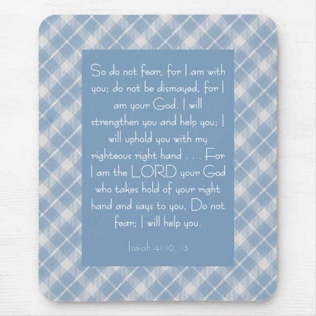Customisable Bible Verse Isaiah 41:10, 13  Mouse Pad (Front)