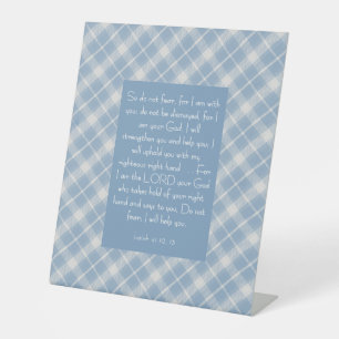 Customisable Bible Verse Isaiah 41:10, 13 Pedestal Sign