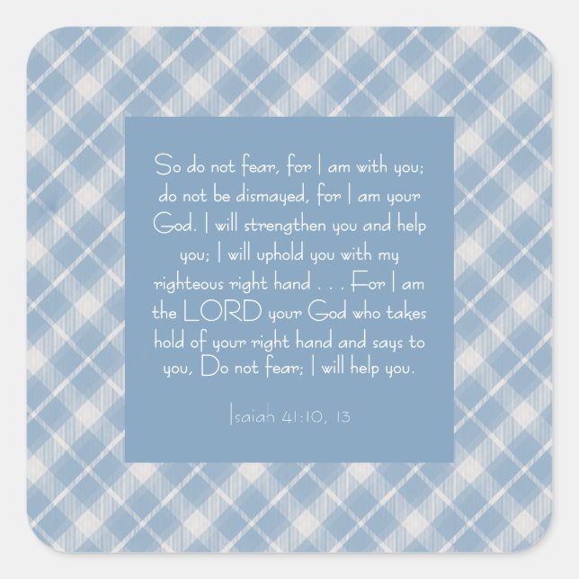 Customisable Bible Verse Isaiah 41:10, 13  Square Sticker (Front)