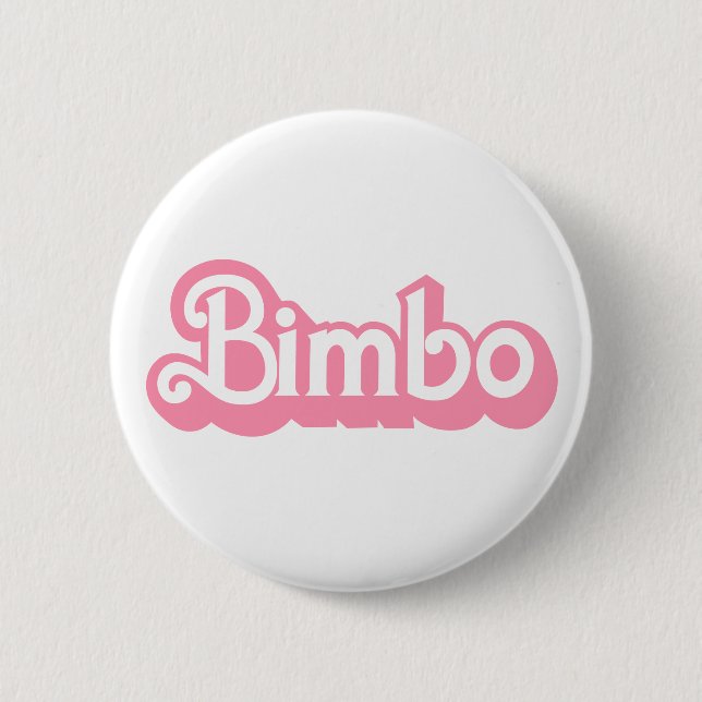 Customisable Bimbo 6 Cm Round Badge (Front)