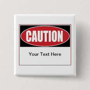 Customisable Caution Sign 15 Cm Square Badge
