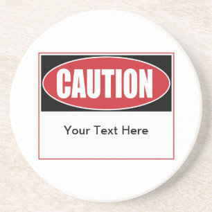 Customisable Caution Sign Coaster