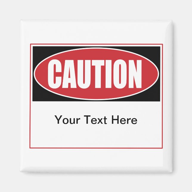 Customisable Caution Sign Magnet (Front)
