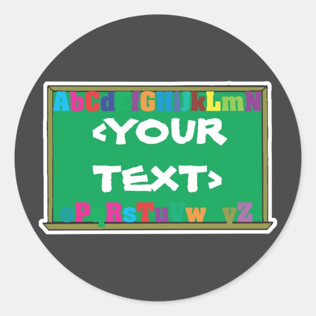 Customisable Chalkboard, <YOURTEXT> Classic Round Sticker (Front)