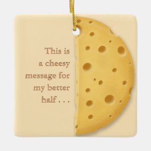 Customisable Cheesy Message Charming Cheese Lover Ceramic Ornament