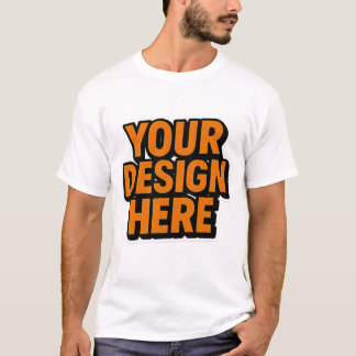 Customisable Clothing | YOU DESIGN HERE T-Shirt