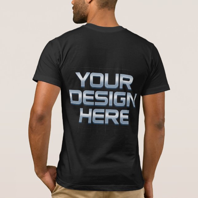 Customisable Clothing | YOU DESIGN HERE T-Shirt (Back)