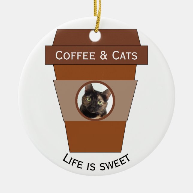 Customisable Coffee & Cats - Life is Sweet Ceramic Ornament (Front)