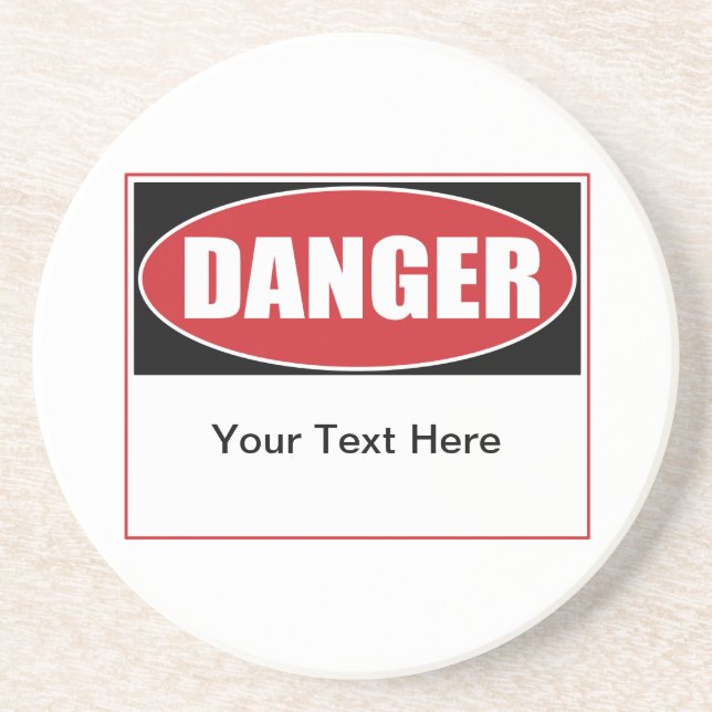 Customisable Danger Sign Coaster (Front)