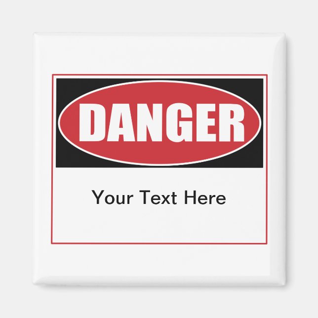 Customisable Danger Sign Magnet (Front)