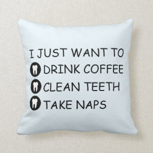 Customisable Drink Coffee, Clean Teeth, Take Naps Cushion
