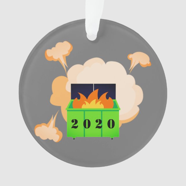 Customisable dumpster fire 2020 ornament (Front)