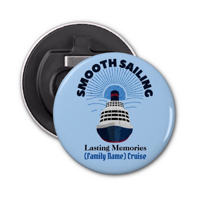 Customisable Family Cruise Vacation Smooth Sailing Bottle Opener (Front)