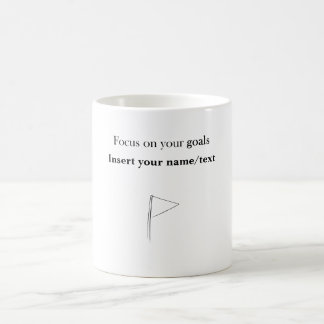 Customisable Focus on your goals Coffee Mug