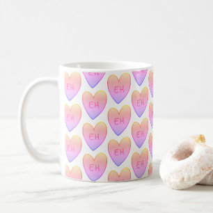 Customisable Funny Eh Candy Hearts Coffee Mug