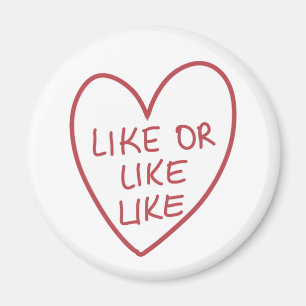 Customisable Funny Like or Like Like Candy Heart Magnet