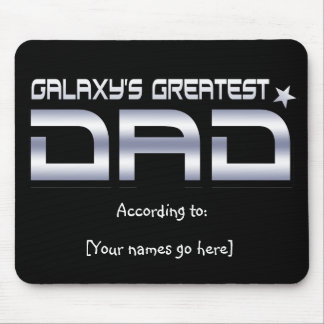 Customisable Galaxy's Greatest Dad Mousepad