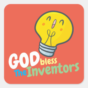 Customisable God bless the inventors Square Sticker