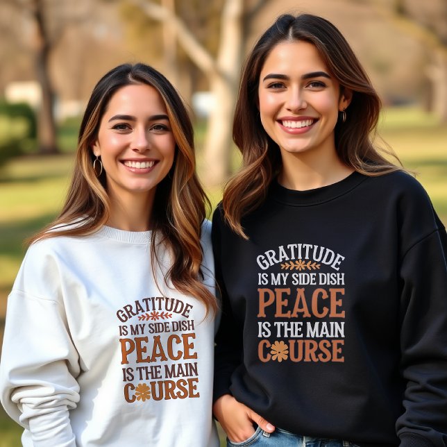 Customisable Gratitude & Peace Thanksgiving Sweatshirt (Creator Uploaded)