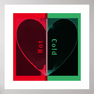 Customisable Half Red Hot and Green Cold Heart Poster